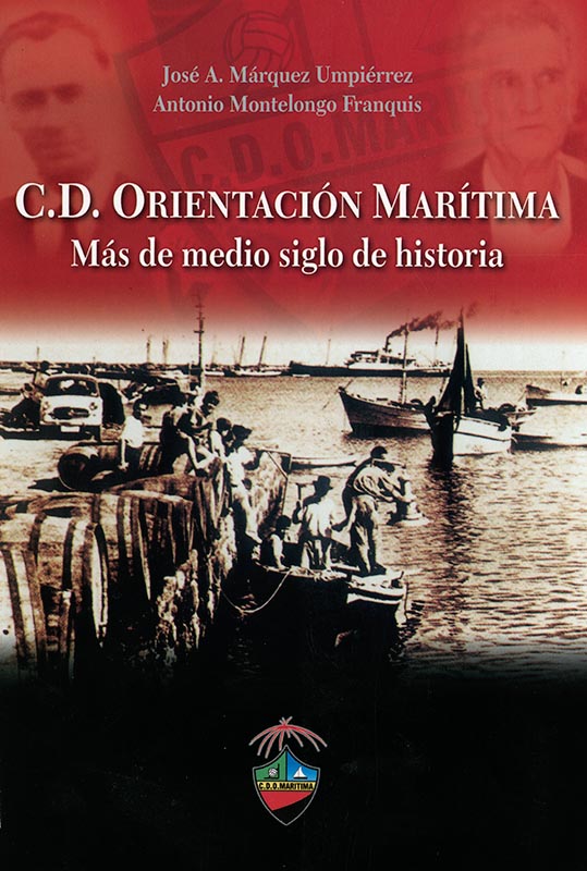C.D. Orientación Marítima. Más de medio siglo de historia