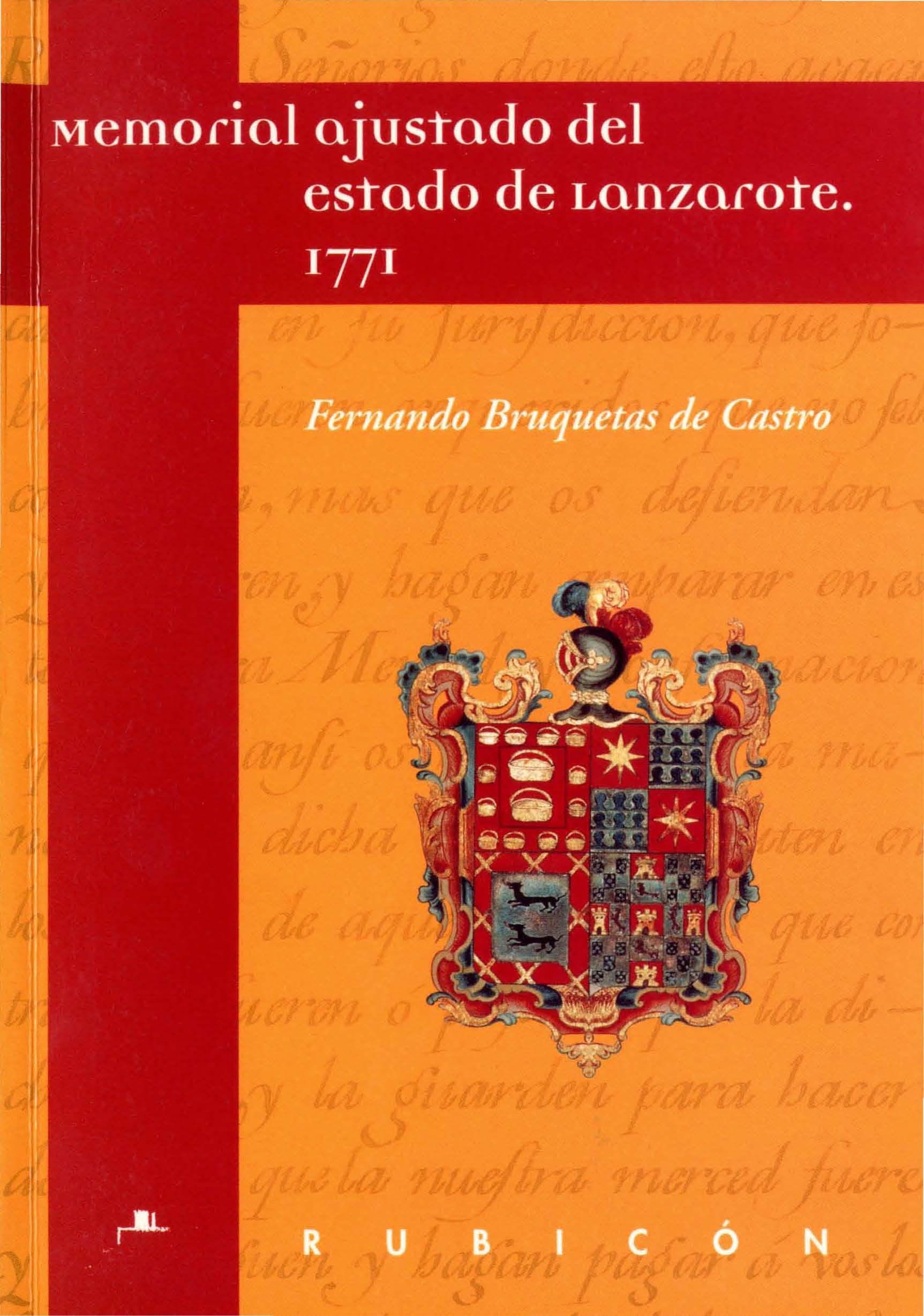 Memorial ajustado del estado de Lanzarote: (sobre la incorporación a la Corona de Lanzarote y Fuerteventura) : 1771