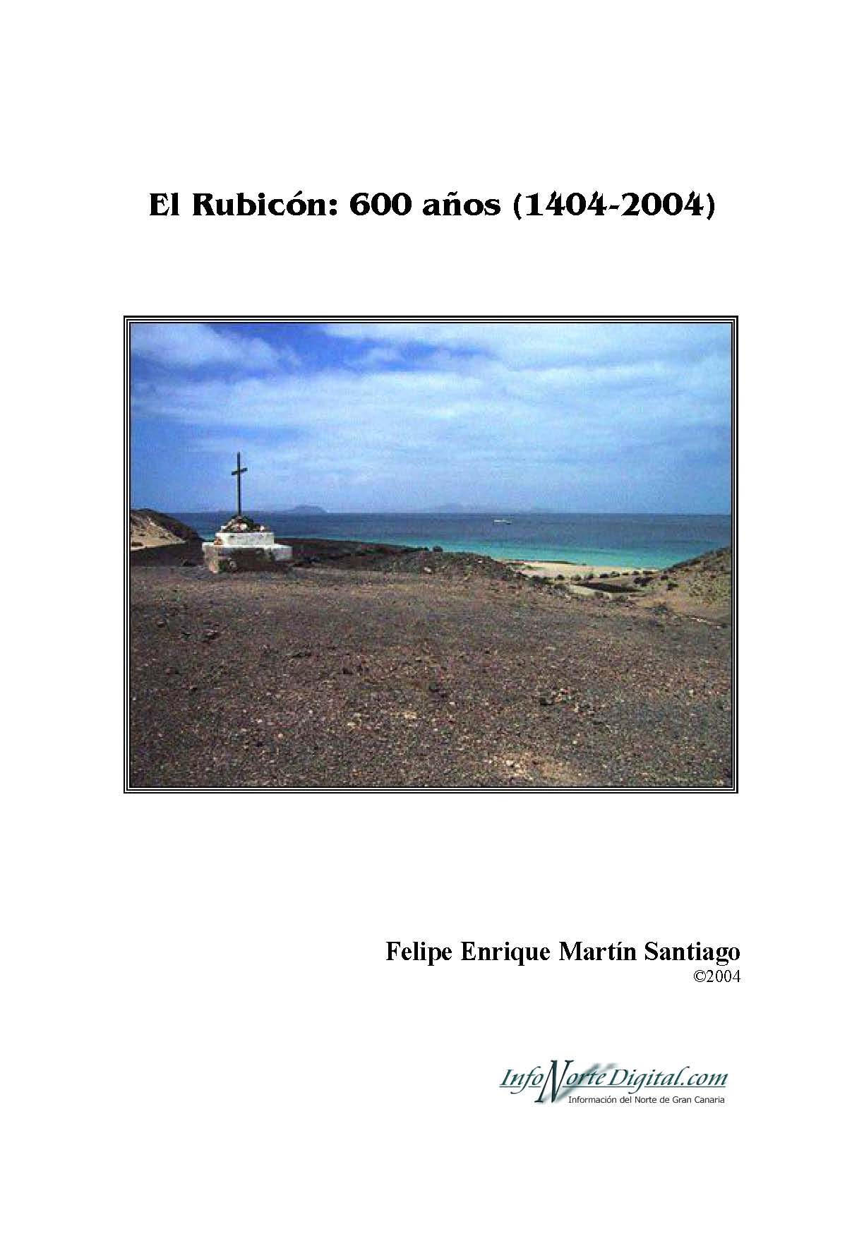 El Rubicón: 600 años (1404-2004)