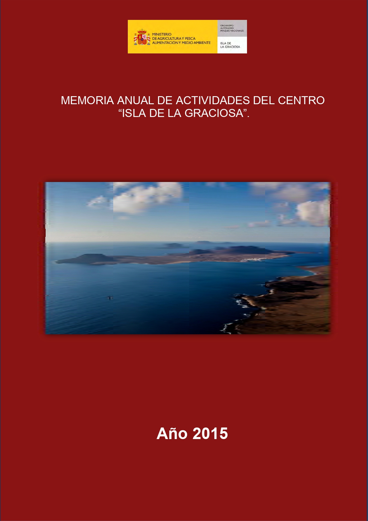 Memoria anual de actividades del centro 'Isla de La Graciosa' (2015)