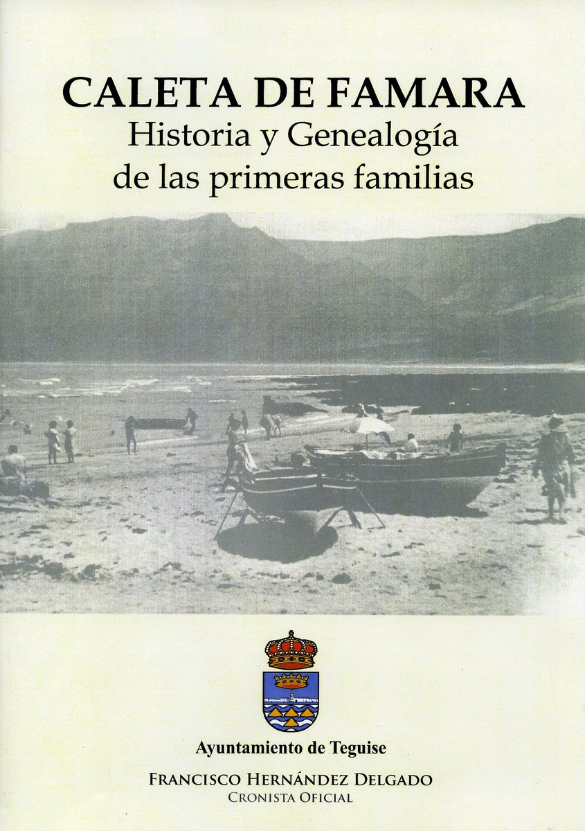 Caleta de Famara. Historia y Genealogía de las primeras familias